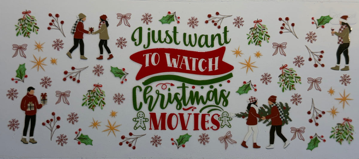 16W215 I Just Want to Watch Christmas Movies