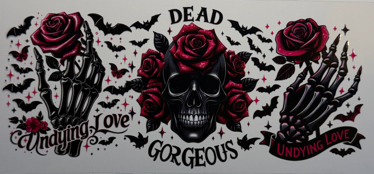 16W225 Dead Gorgeous & Undying Love